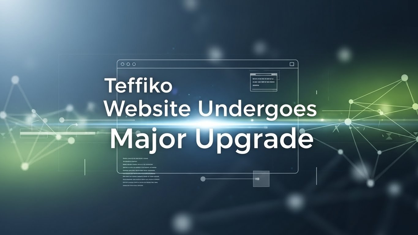 Teffiko Website Maior Upgrade